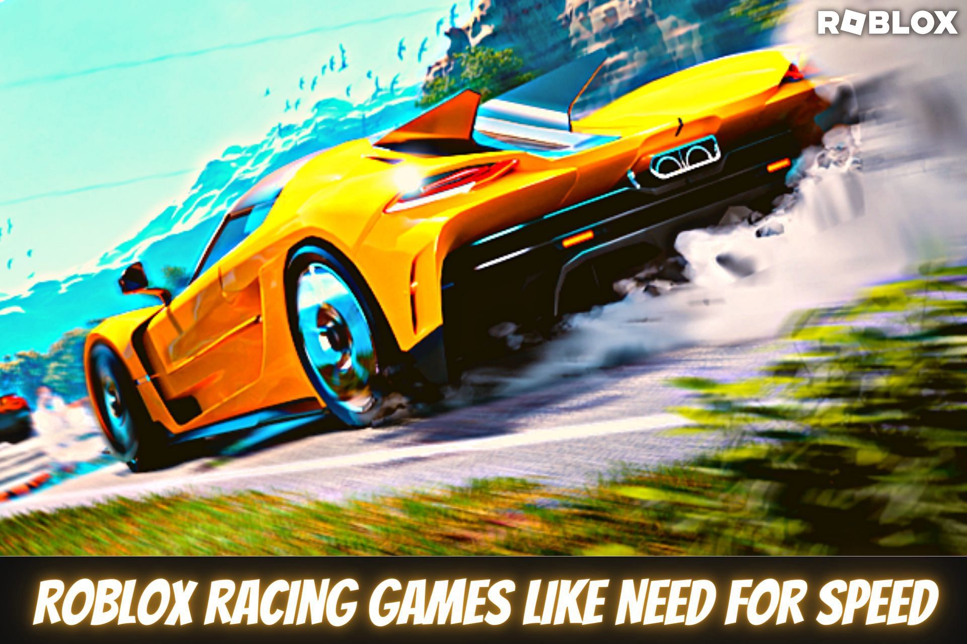 Roblox racing games like Need For Speed