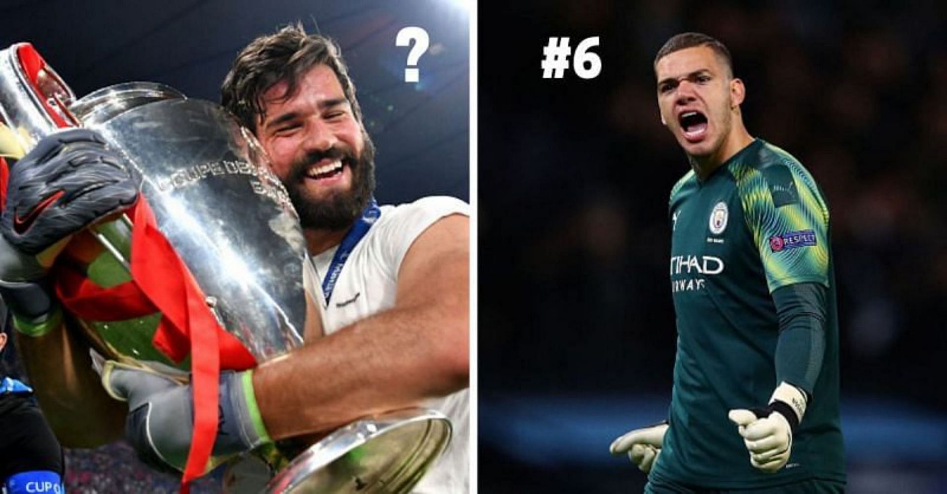 EDERSON VS ALISSON BECKER NA SUA OPINIÃO QUEM É O MELHOR GOLEIRO