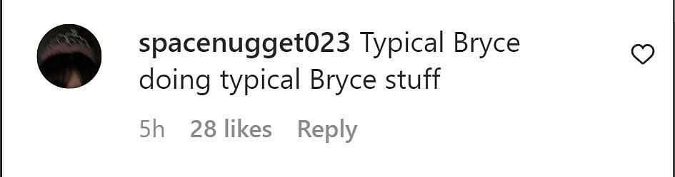 A comment calling out Bryce (Image via Instagram/@spacenugget023)