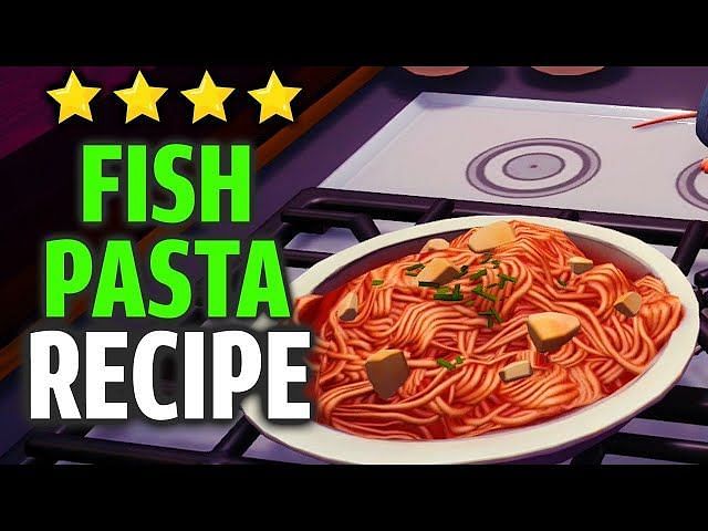 How to make and use Fish Pasta in Disney Dreamlight Valley