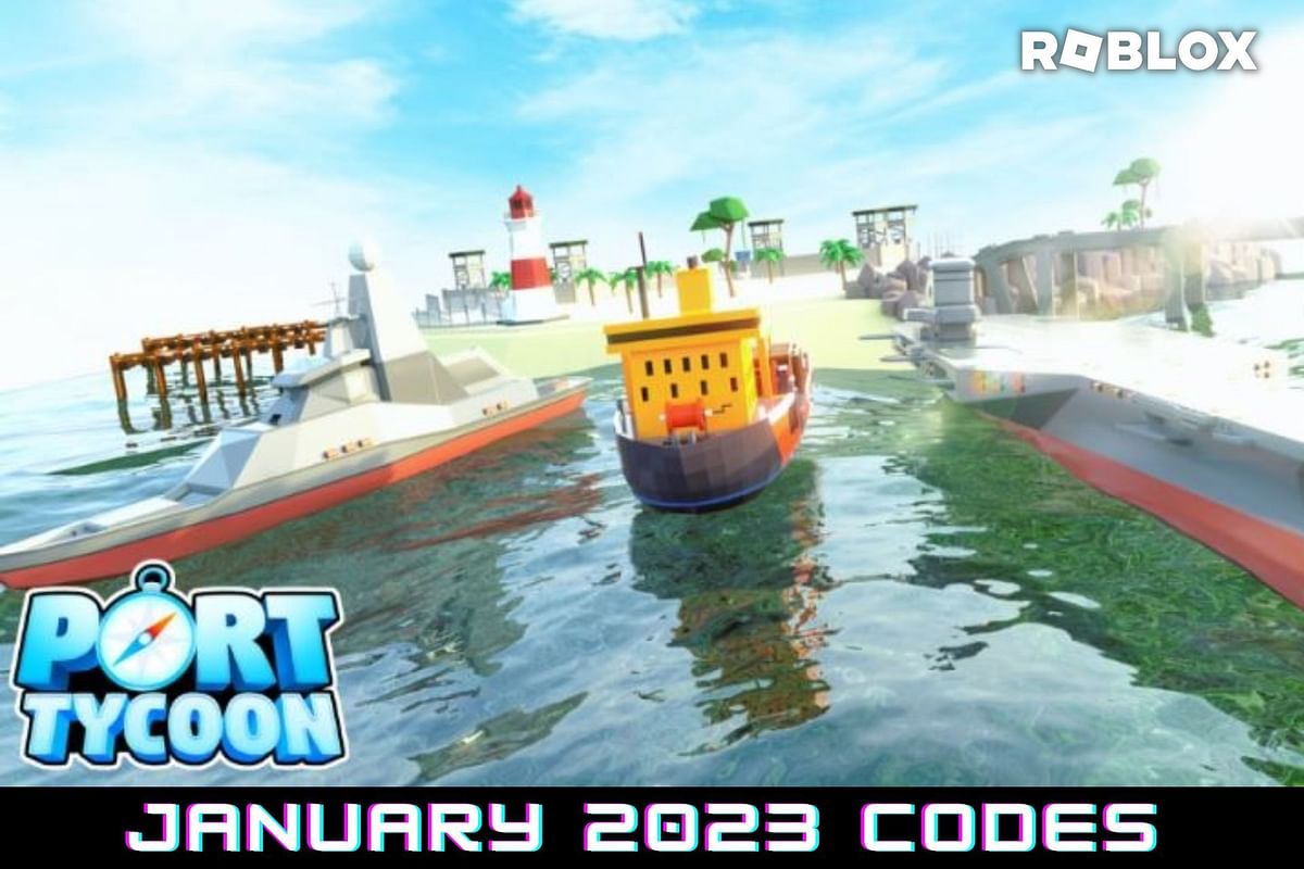 Roblox Port Tycoon codes for January 2023: Free Cash