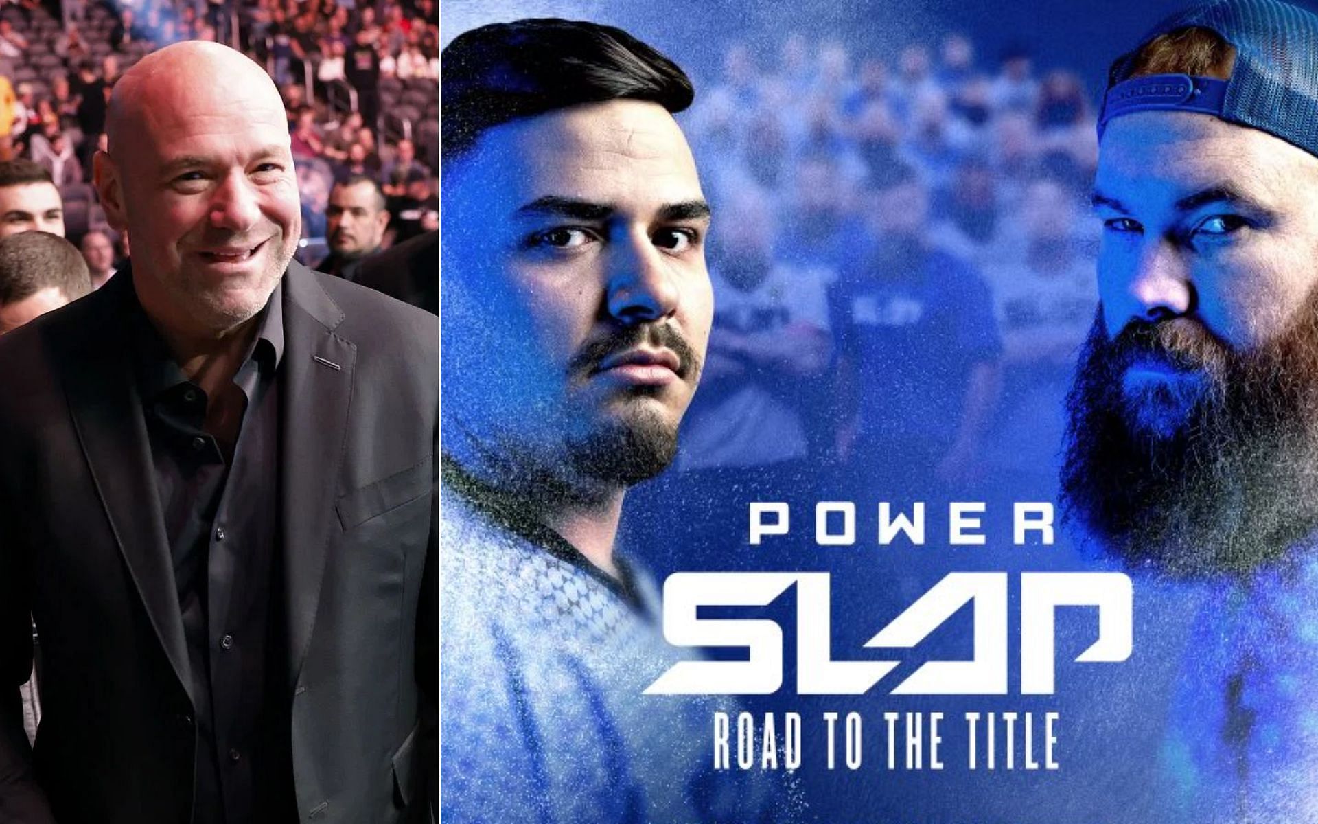 Dana White (Left), and Power Slap: Road to the Title poster (Right) {Photo credit: @powerslapleague - Twitter}