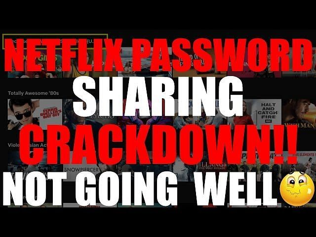 What Is Netflix Account Sharing Crack-down And How Can It Affect You?