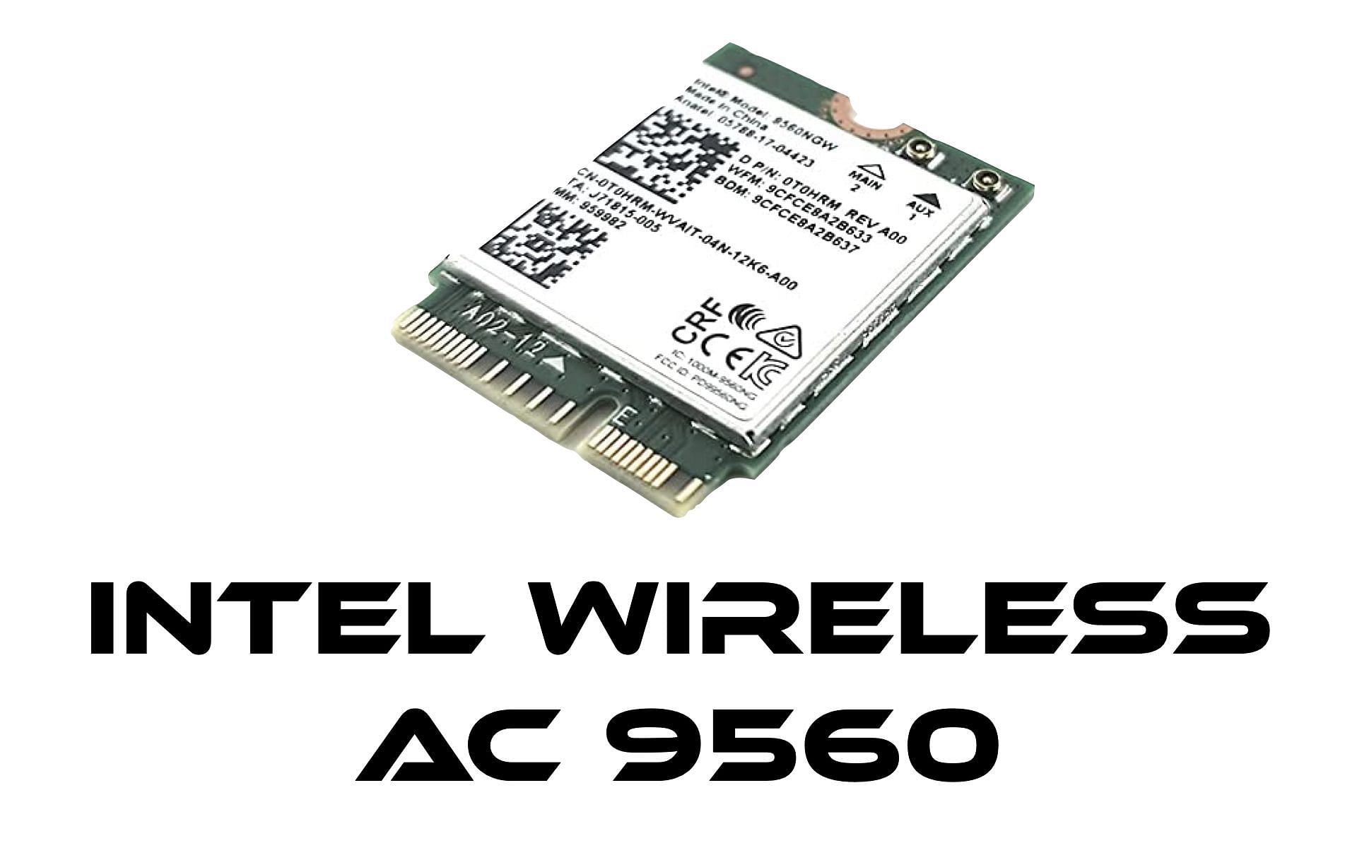 Intel wireless 9560 working: Possible causes, fixes, and more