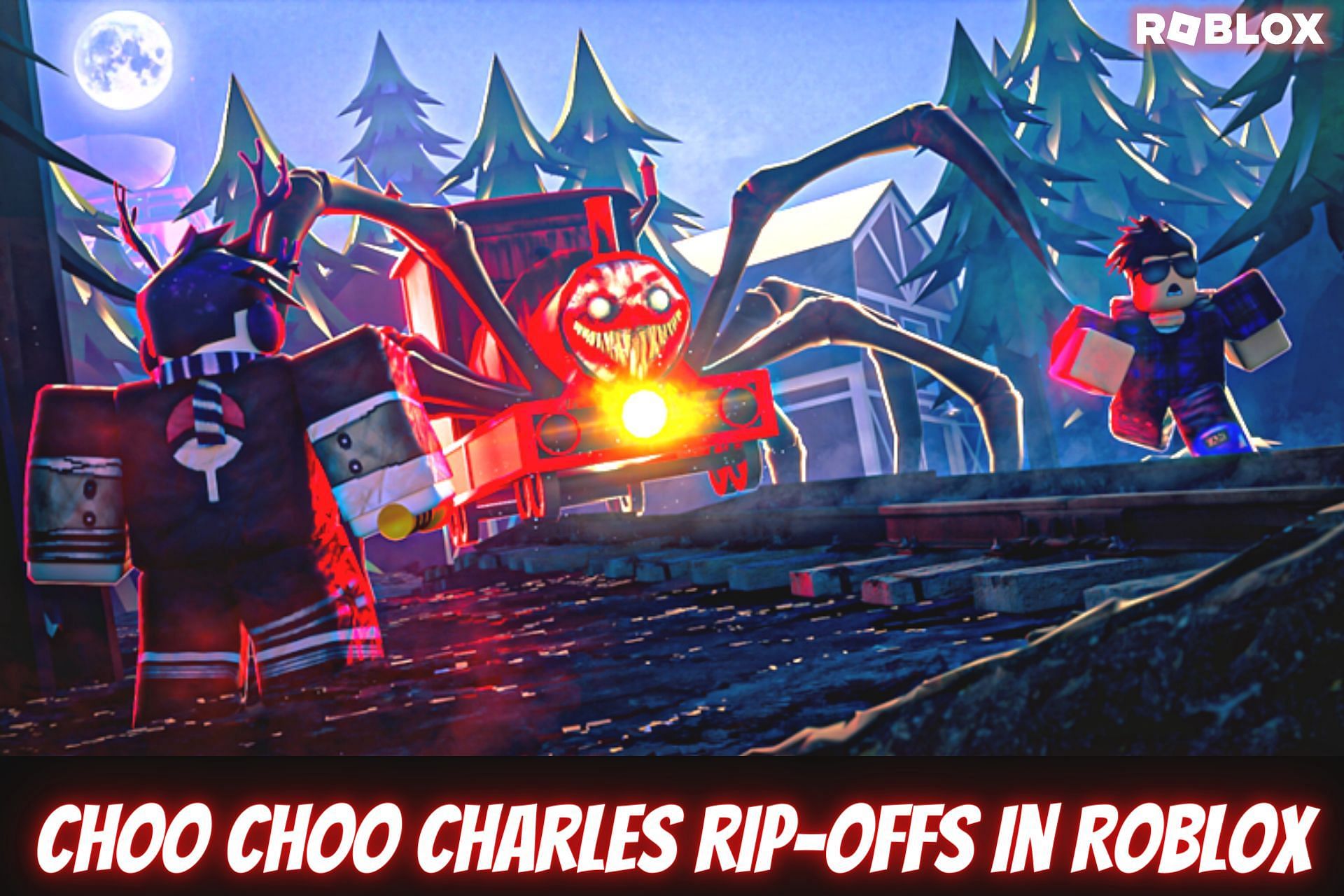 3 best Choo Choo Charles rip-offs in Roblox