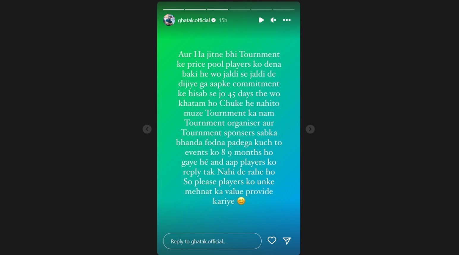 Ghatak wants tournament organizers to respect players and clear their due payments (Image via Instagram/ghatak.official)