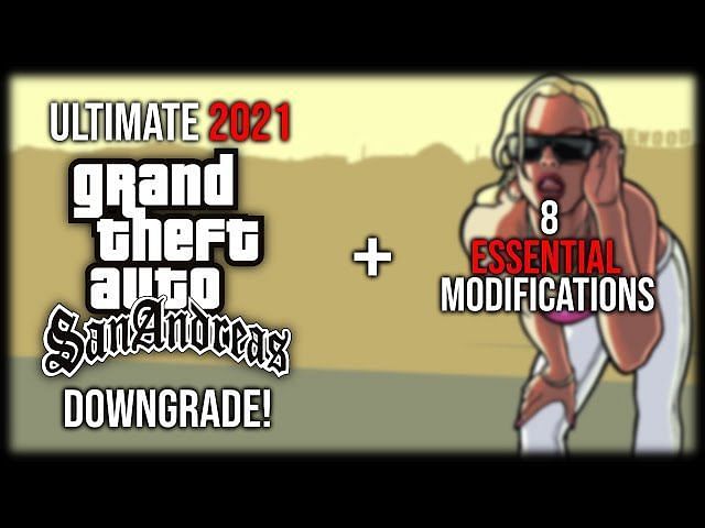 san andreas downgrader