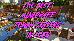 5 best Minecraft Towny servers in 2023