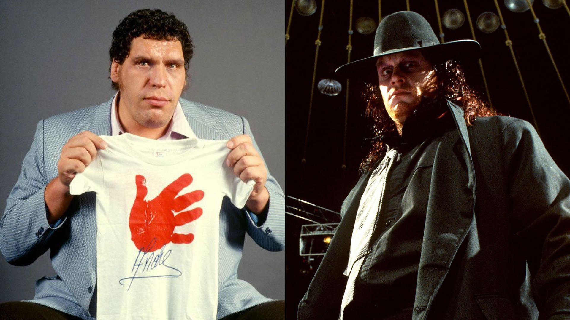 Andre the Giant (left); The Undertaker (right)