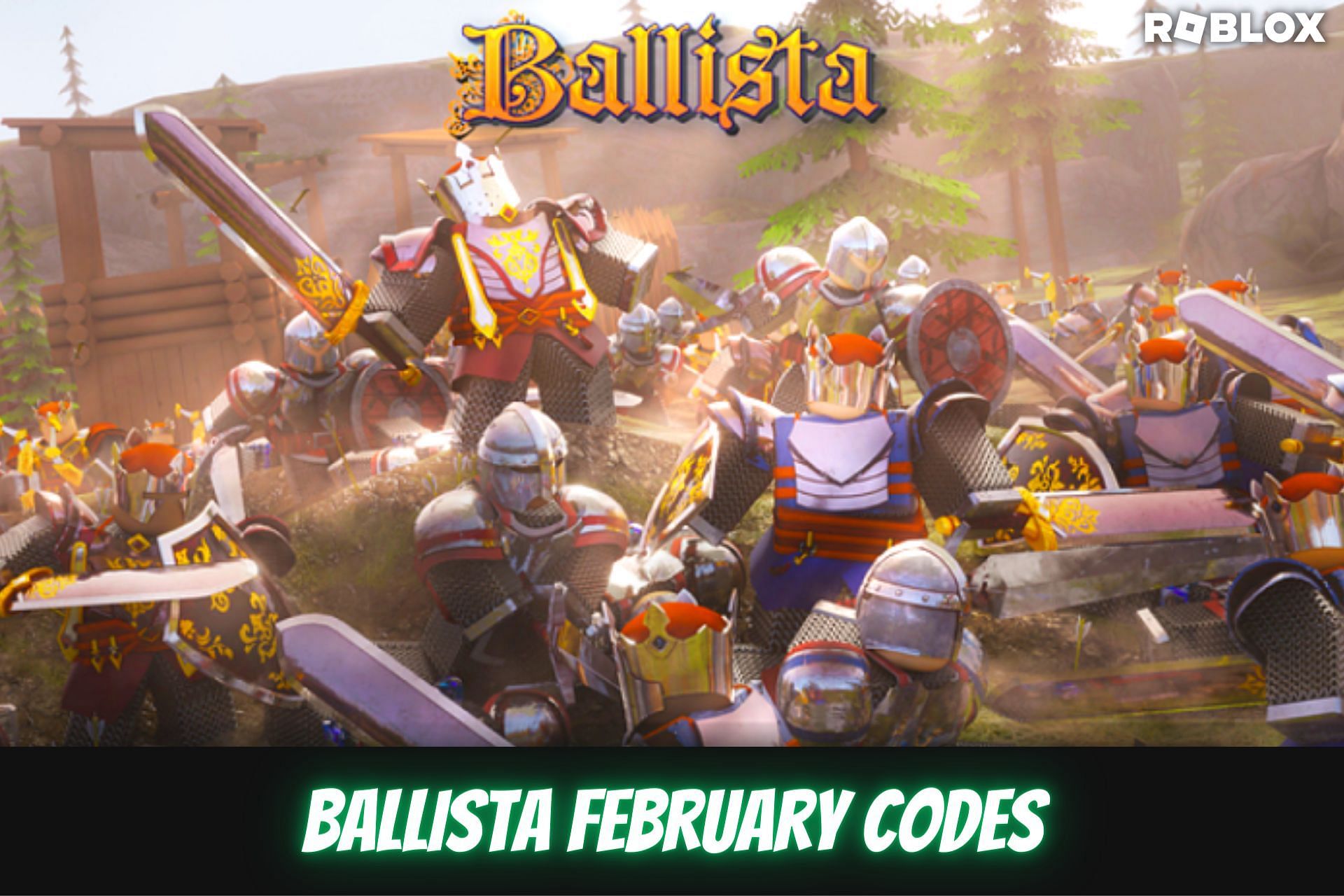 Ballista February Codes