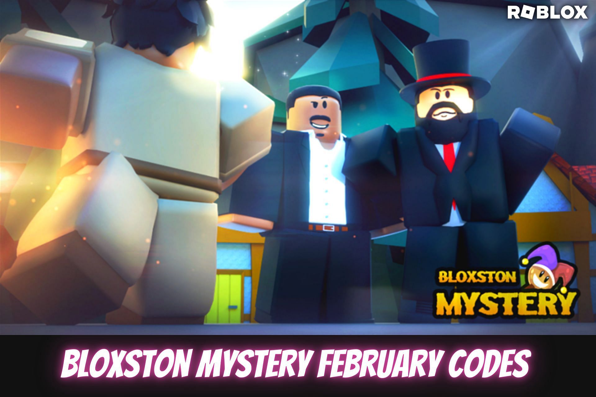 Roblox Bloxston Mystery February codes 