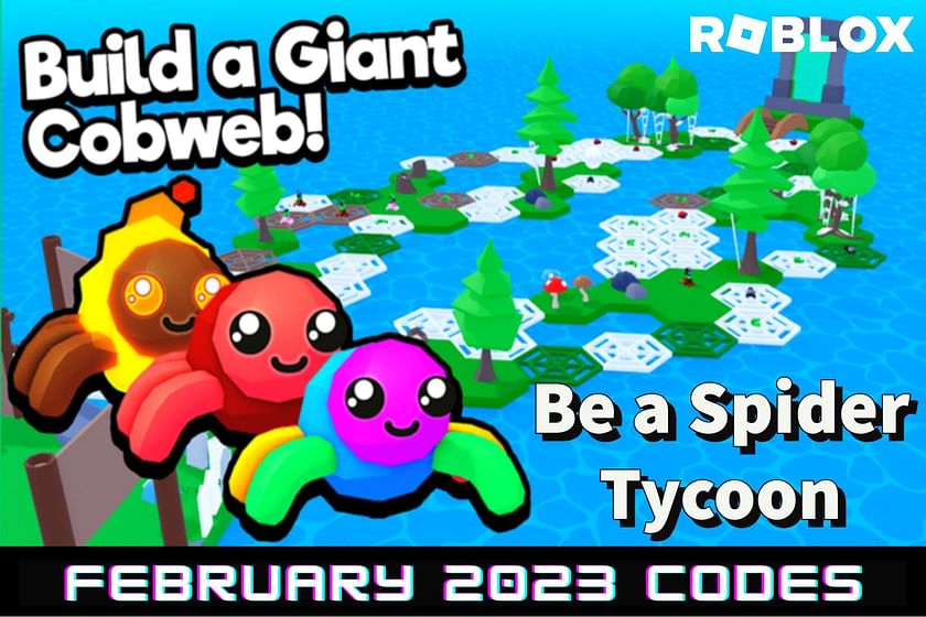 Roblox Be a Spider Tycoon codes for February 2023: Free webs