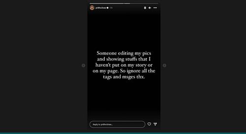 A screenshot of Prithvi Shaw's Instagram story