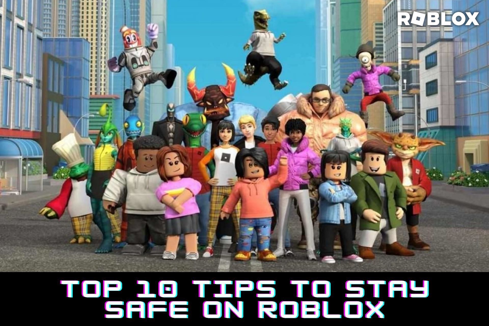 Roblox hacks – handy tips for staying safe