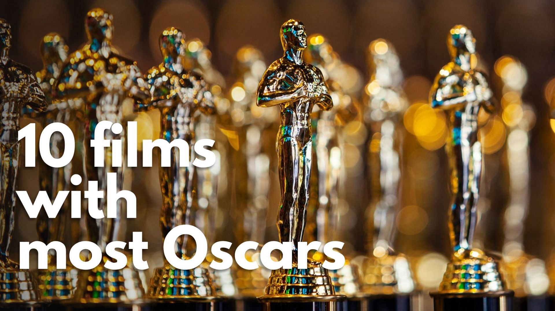 10 movies with the most Oscar wins (Image via Getty)
