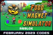 Roblox Food Magnet Simulator Codes For February 2023 Free Coins Boosts And More