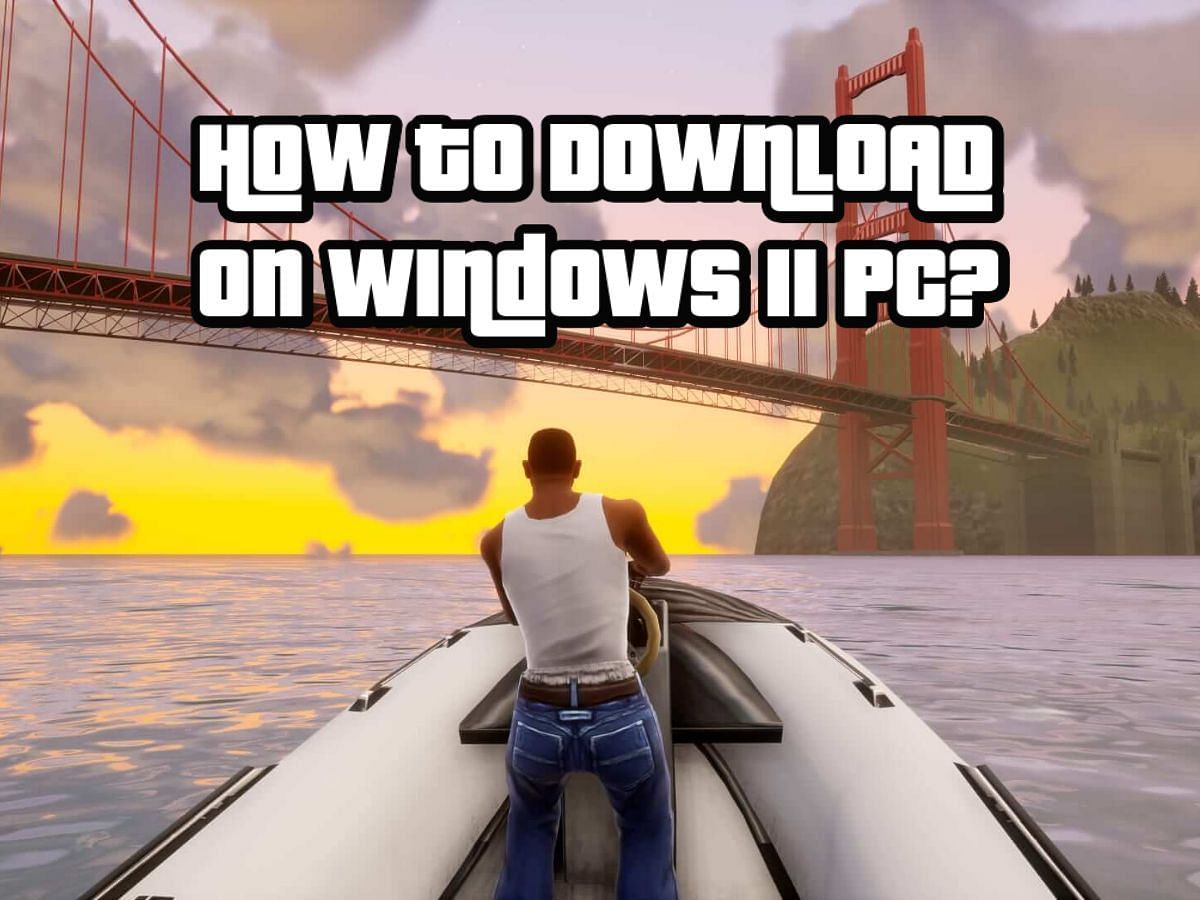 How-to guide to download GTA SA: Definitive Edition for PC (Image via Sportskeeda)