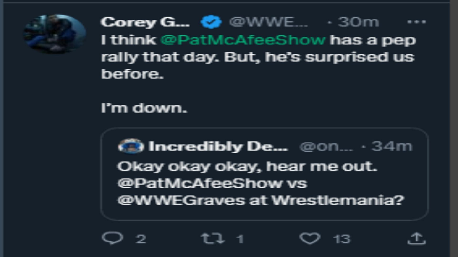 Corey Graves deleted this Tweet saying he is down to face Pat McAfee at WrestleMania 39