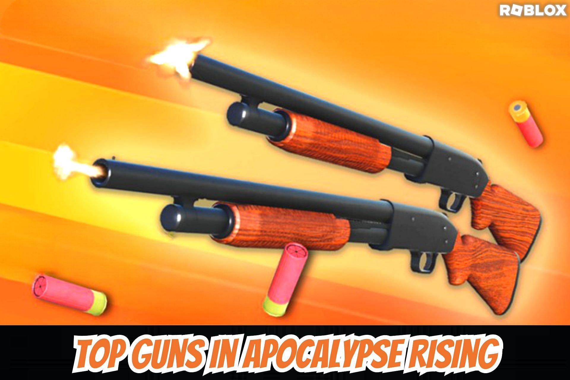 Top 10 guns in Roblox Apocalypse Rising