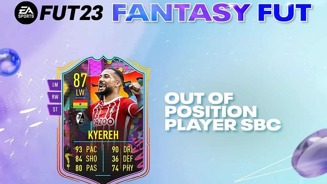 FIFA 23 Daniel-Kofi Kyereh Out of Position SBC - How to complete, estimated costs, and more