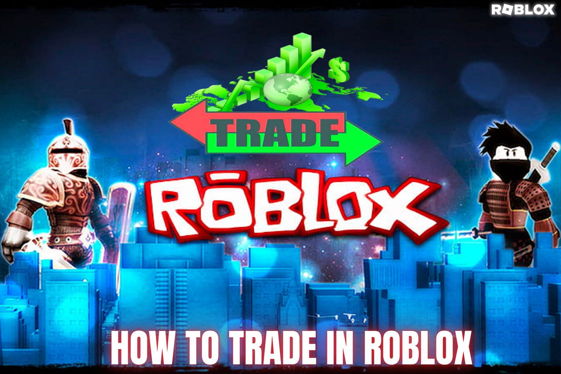 Roblox How To Trade: From Nothing To Something Tutorial! (2023) 