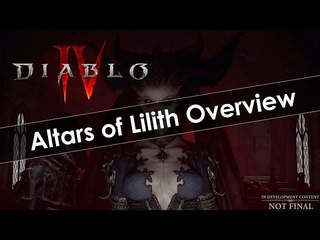 What are the Altars of Lilith in Diablo 4, and how do they work?