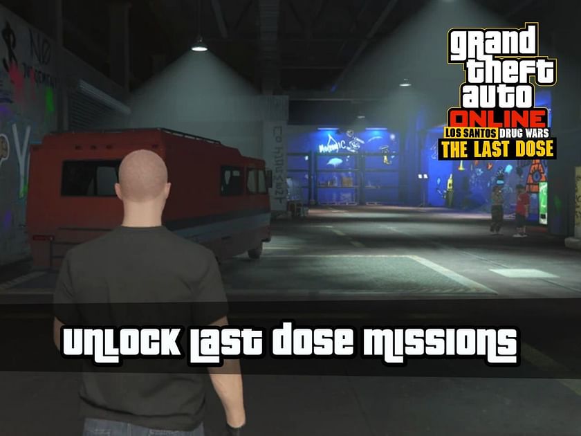 How to start GTA Online The Last Dose missions: Full mission list