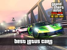 5 best Lotus cars in GTA Online after The Last Dose DLC