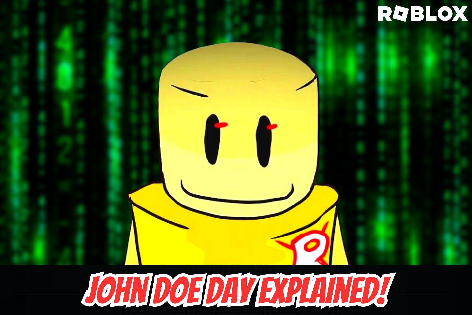 John Doe Will NOT Hack You! PLAY Roblox On March 18th 