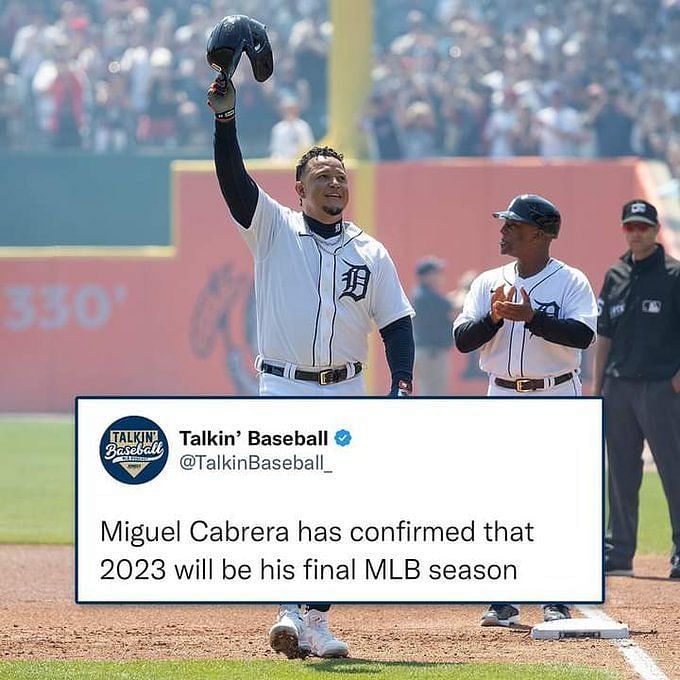 Miguel Cabrera confirms plans to retire after 2023 season, but wants to  stay in baseball 