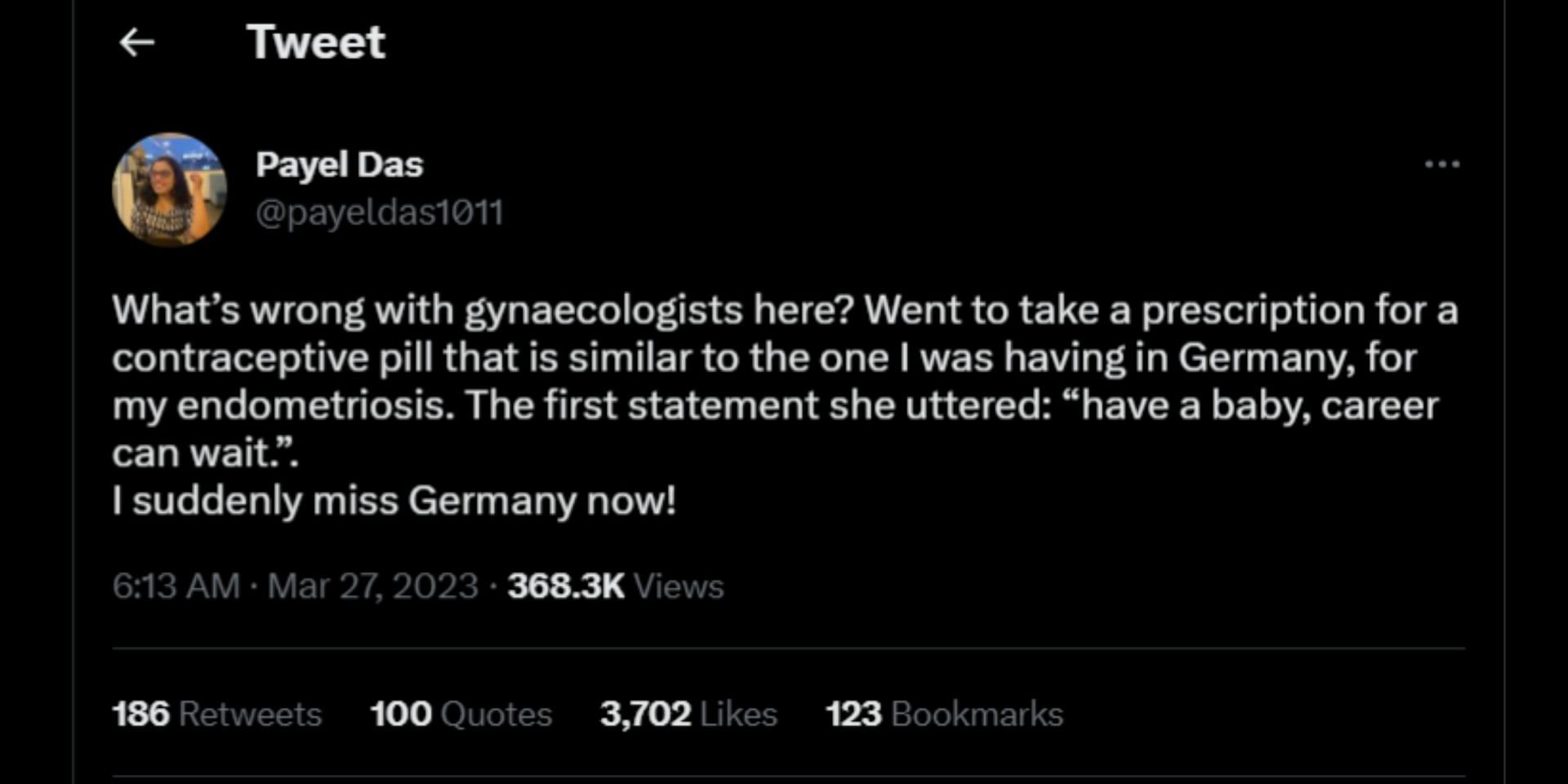 In a recent tweet, a woman shared her frustrating experience with a gynecologist who dismissed her need for a contraceptive pill for her endometriosis and instead suggested that she prioritize having a baby over her career (Twitter/ Payel Das)