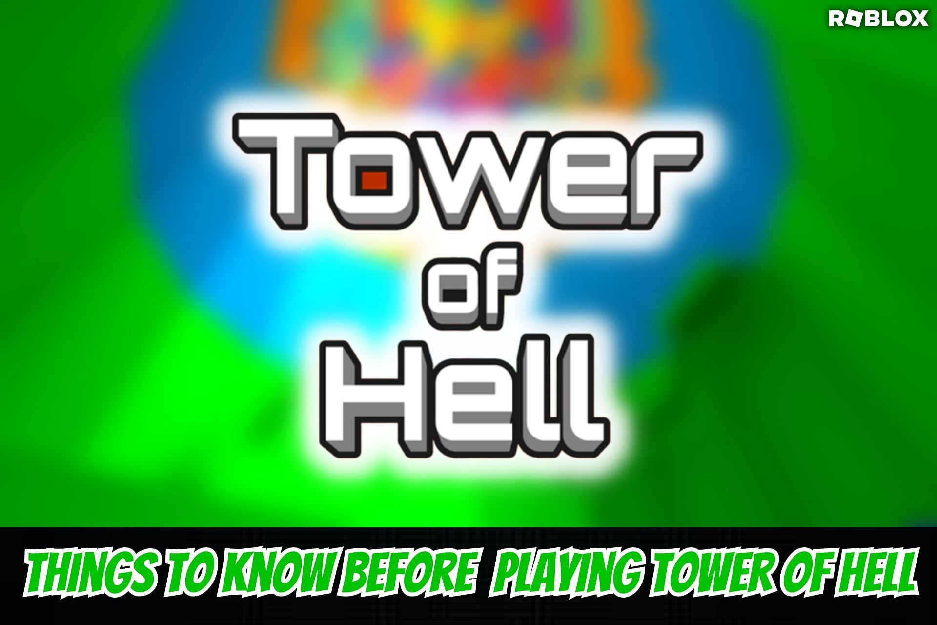 10 things you should know before playing Tower of Hell in Roblox