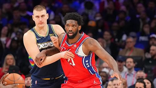 Denver Nuggets and Philadelphia 76ers superstar big men Nikola Jokic and Joel Embiid