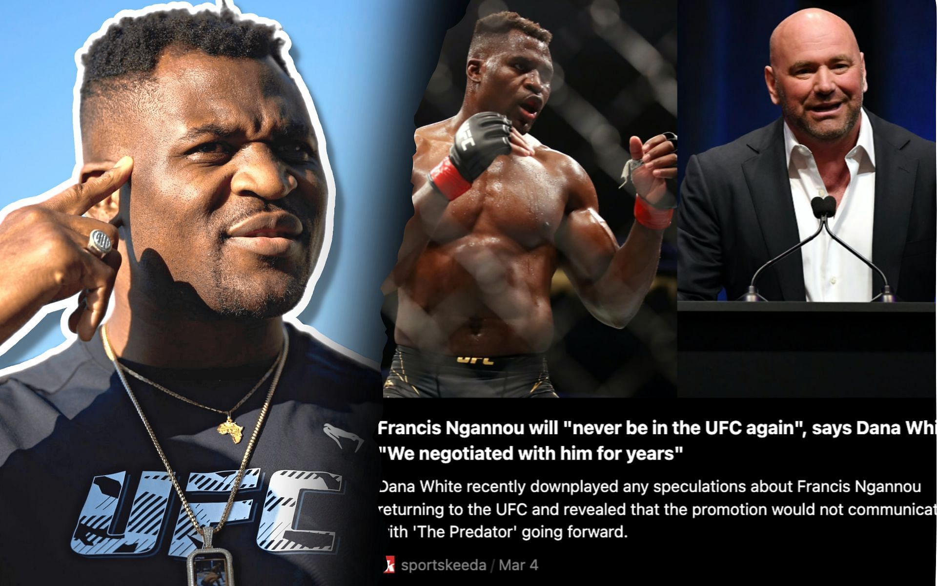 Francis Ngannou hilariously reacts to Dana White&rsquo;s &lsquo;He&rsquo;ll never be in the UFC again&rsquo; comments 