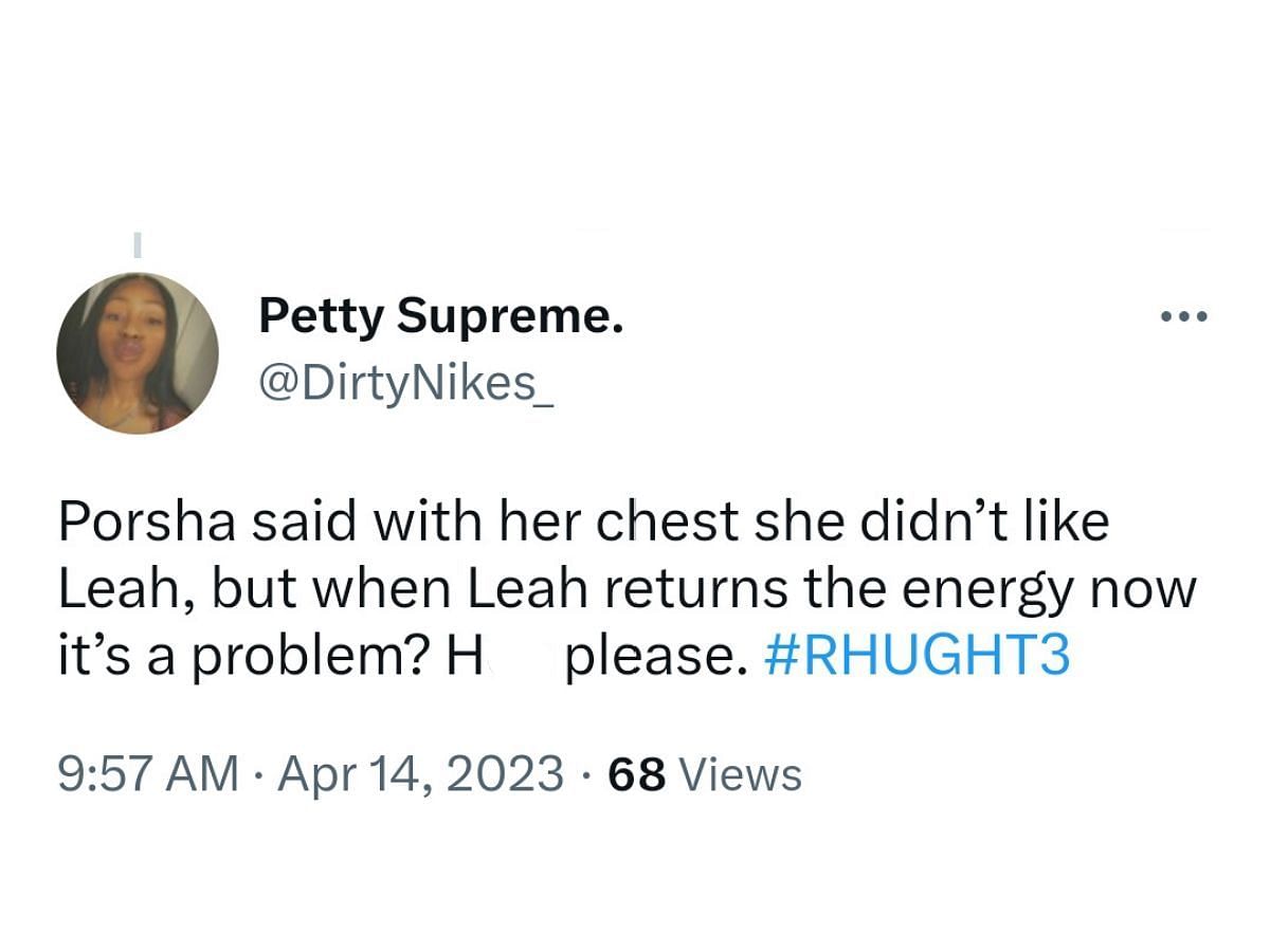 A RHUGT fan reacts to Porsha&#039;s behavior with Leah (Image via Twitter/ @DirtyNikes_)