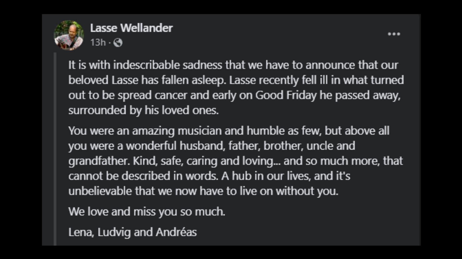 Lasse Wellander&#039;s family announced the news of his death (Image via Lasse Wellander/Facebook)