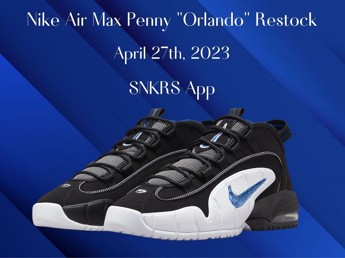 Where to get Nike Air Max Penny Orlando sneakers Restock time