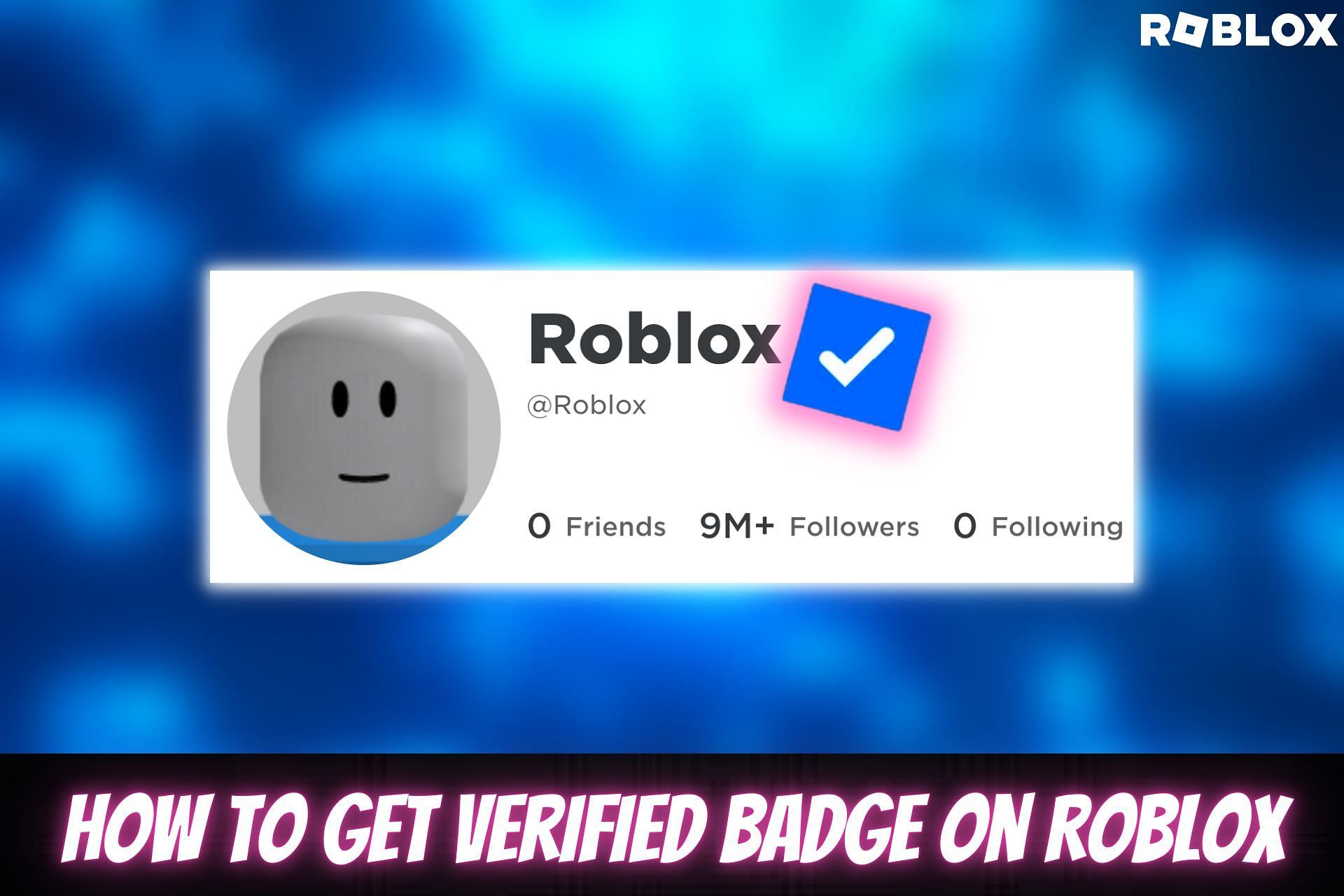 How to get the verified badge on Roblox