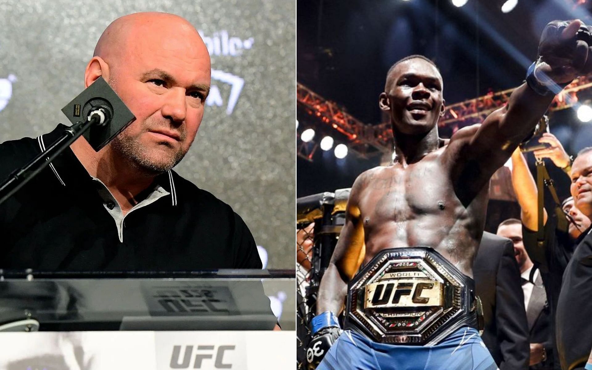 Dana White [Left], and Israel Adesanya [Right]