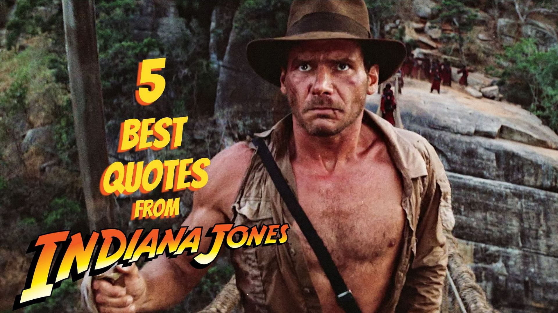 5 most popular Indiana Jones quotes (Image via Sportskeeda)