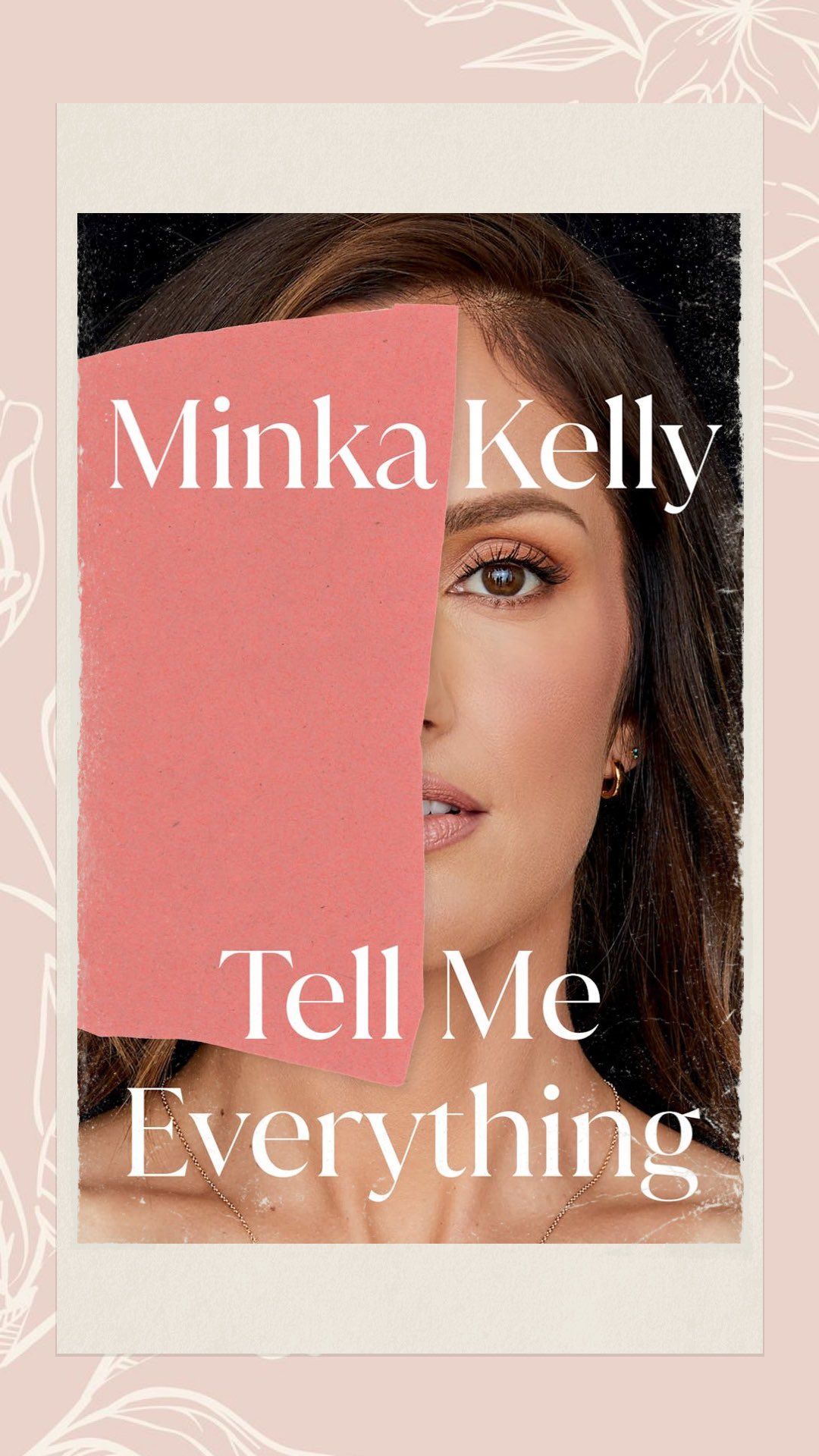 Minka Kelly talks at length about her traumatic childhood, in her memoir, &quot;Tell Me Everything.&quot; (Image via Minka Kelly)