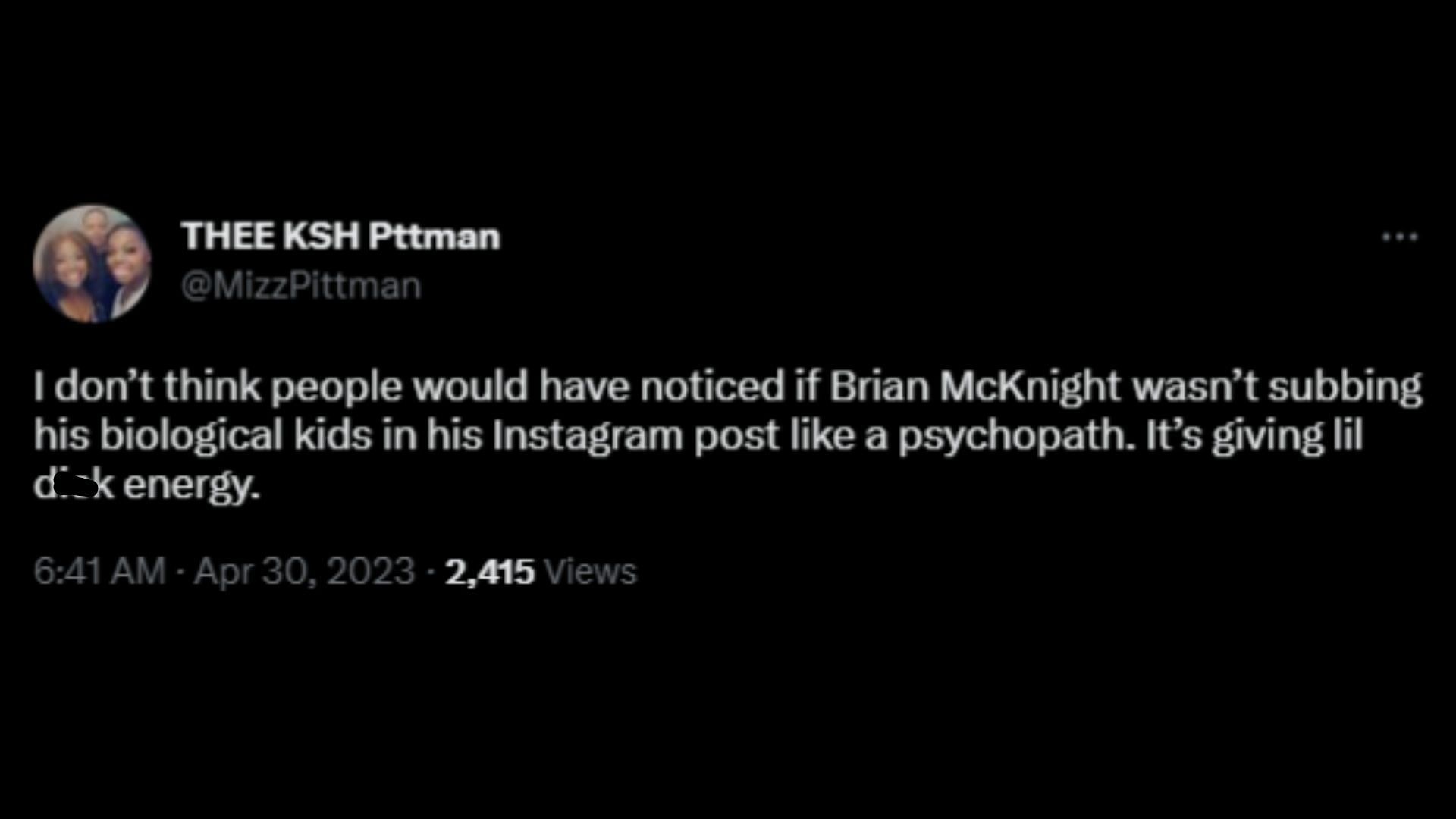 Screenshot of an Internet user slamming Brian McKnight&#039;s lack of acknowledgment of his previous kids. (Image via @MizzPittman/Twitter)