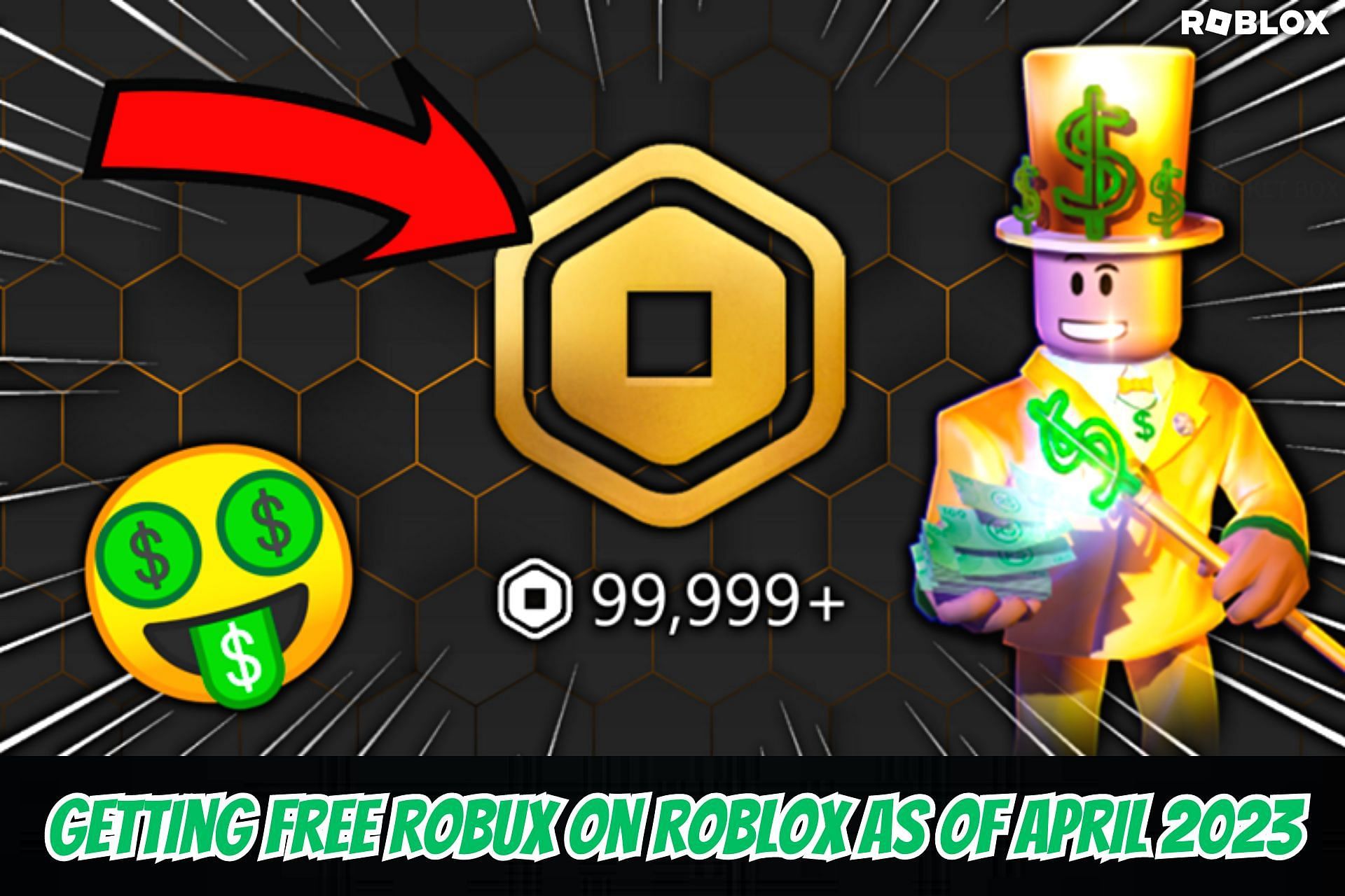 How do you get free Robux on Roblox as of April 2023