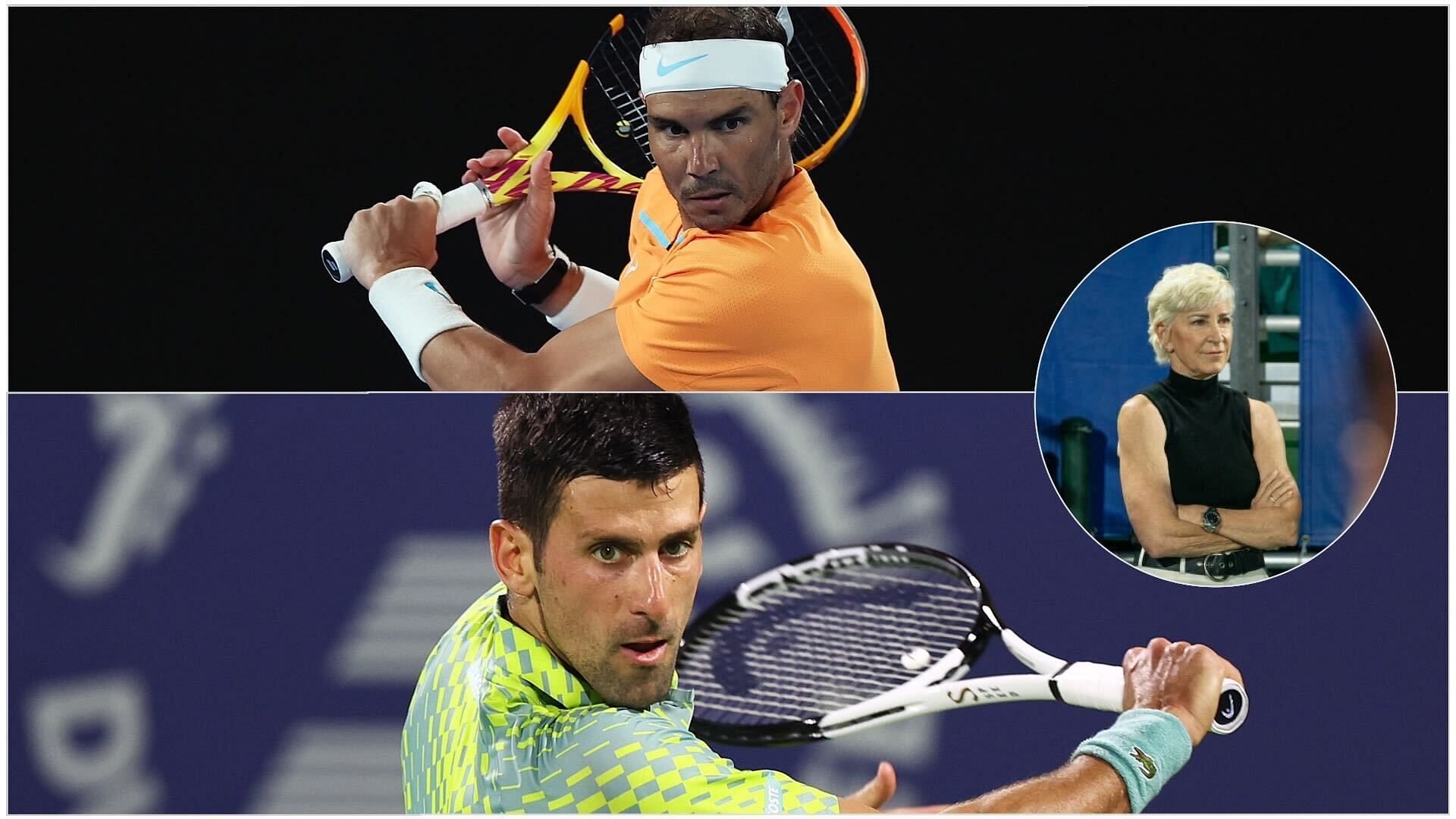 Chris Evert expresses uncertainty over Rafael Nadal and Novak Djokovic