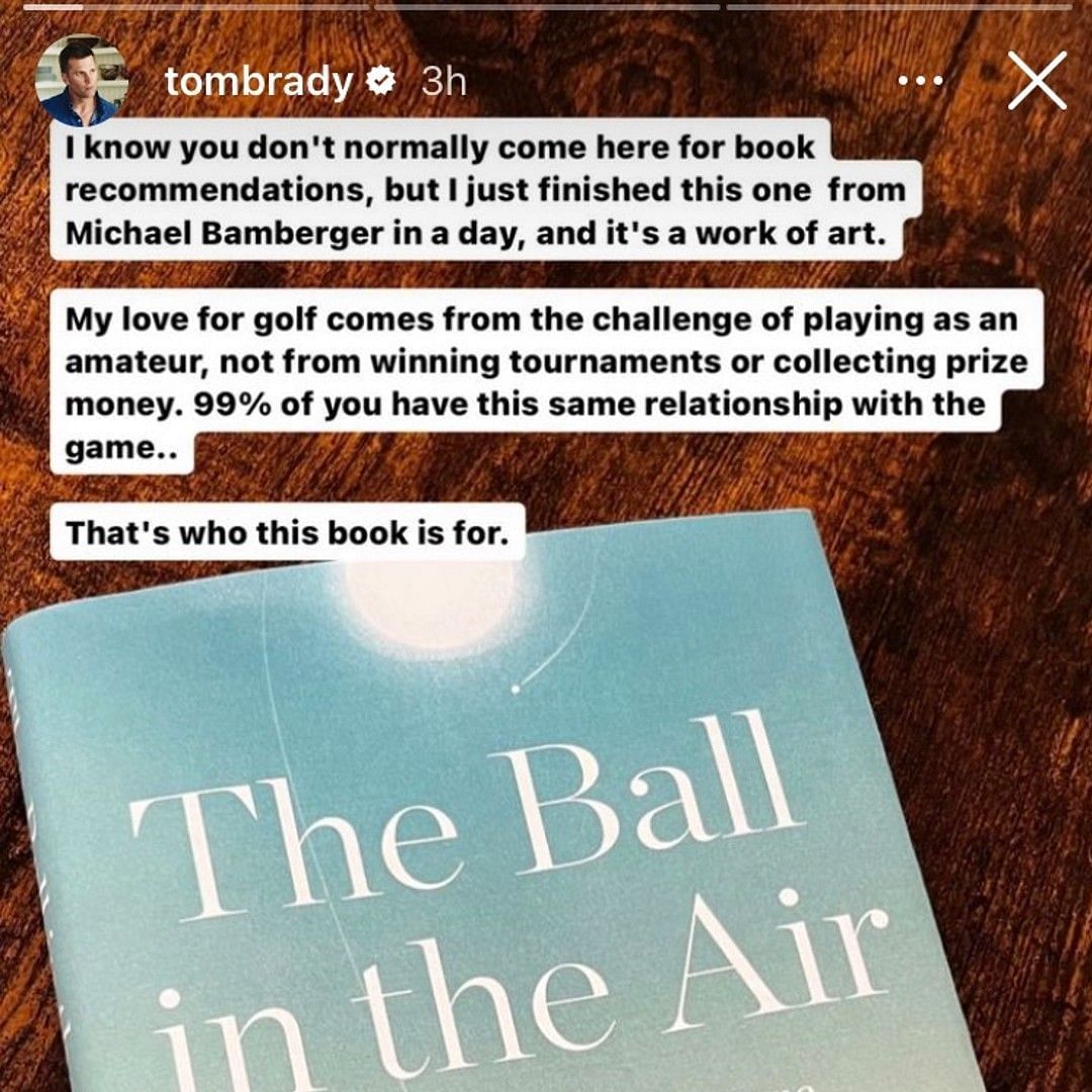 Tom Brady took to his Instagram Story to recommend a book called &quot;The Ball in the Air&quot; by Michael Bamberger.