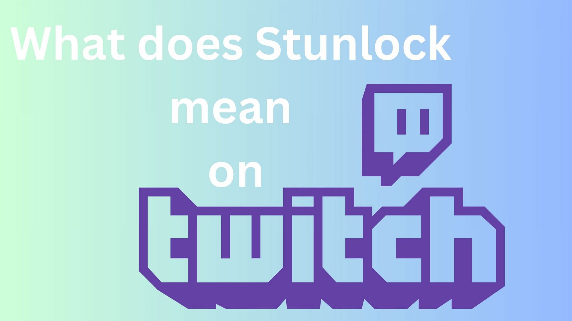 What does it mean when a streamer gets "stunlocked?" Twitch terminology