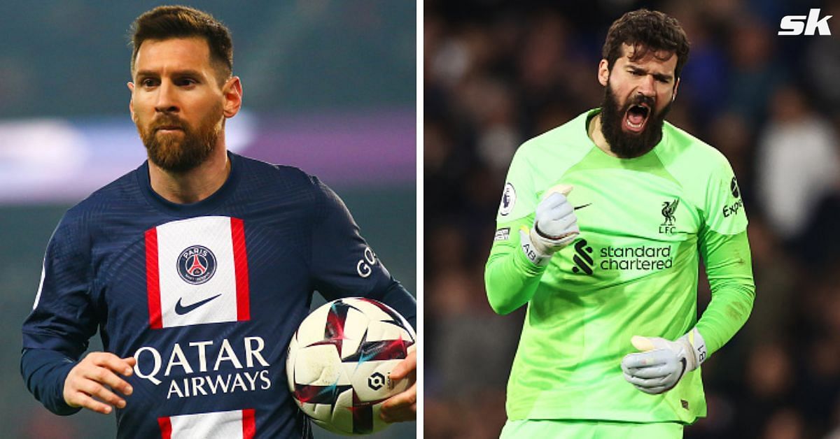 [L-to-R] Lionel Messi and Alisson Becker.