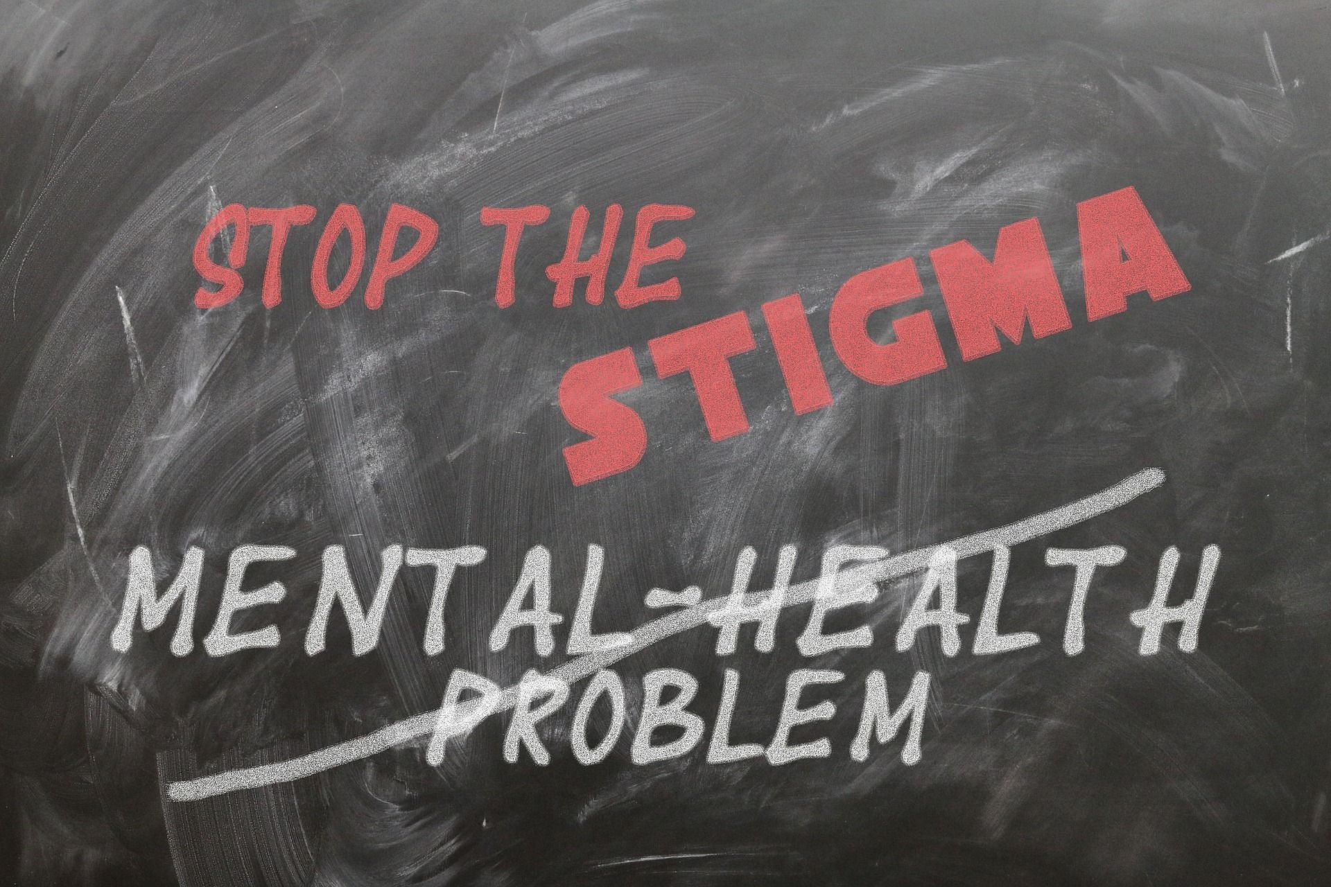 Mental health stigma is real and can be a major impediment in someone