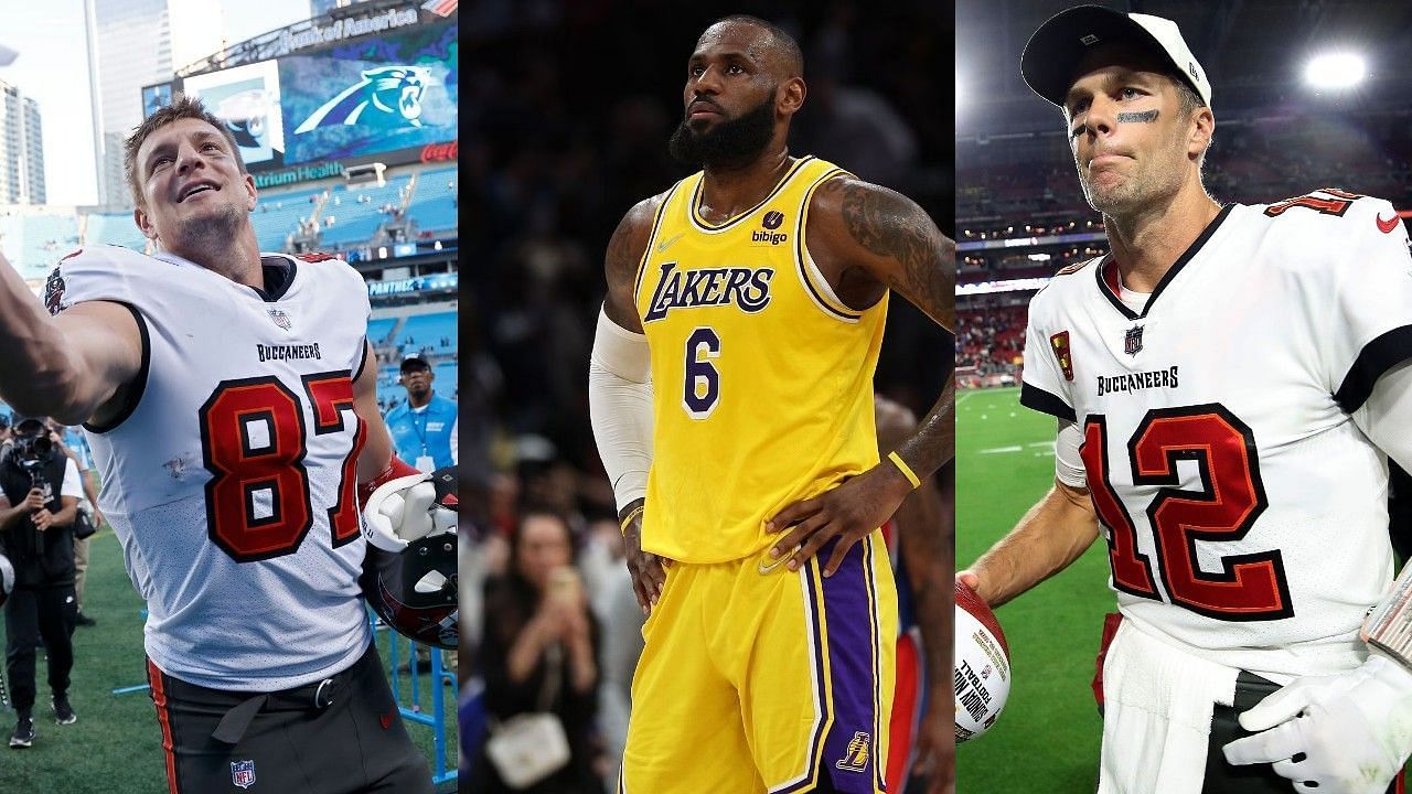 Rob Gronkowski, LeBron James, Tom Brady 