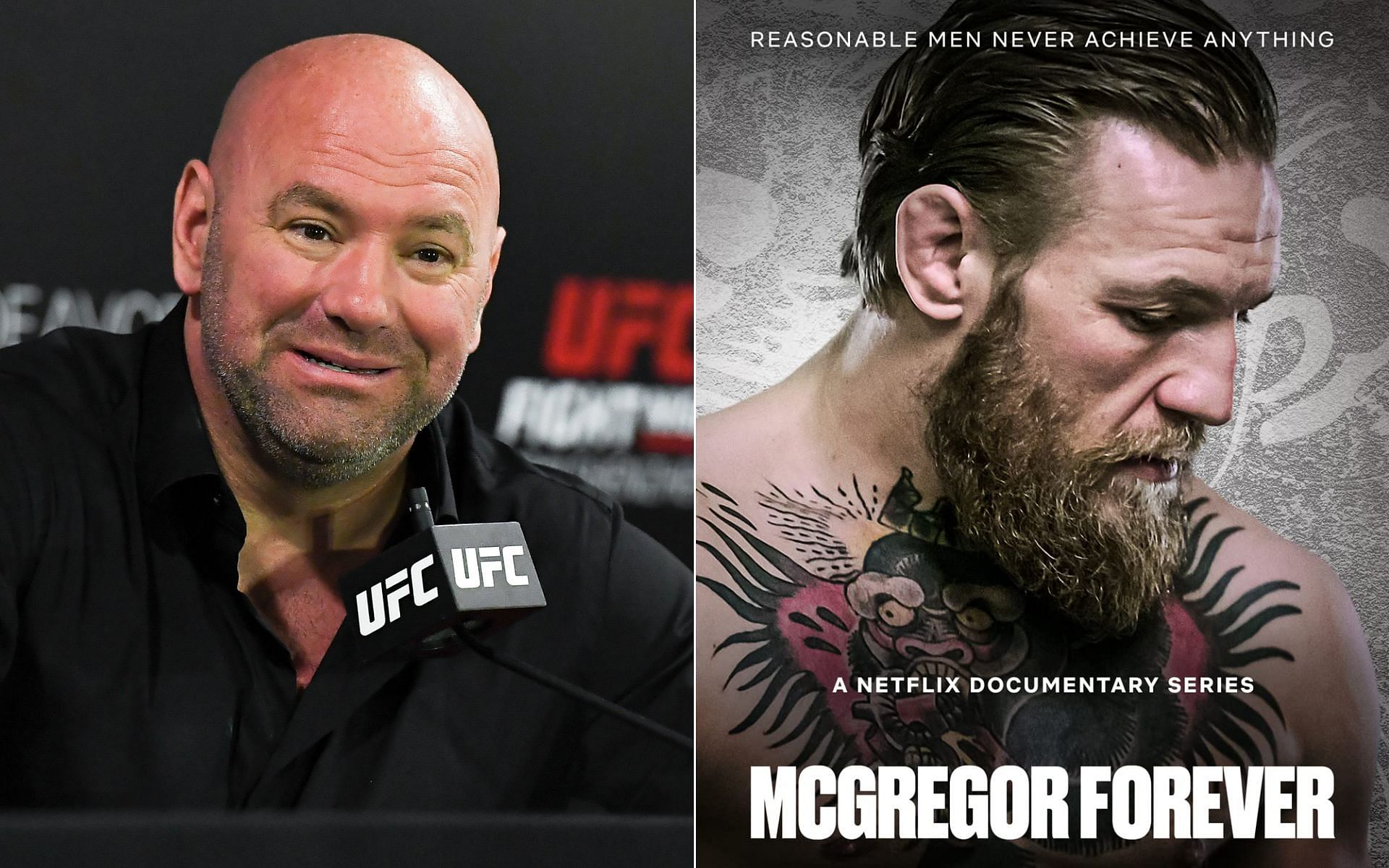 Dana White (left), McGregor Forever poster (right - via IMDb)